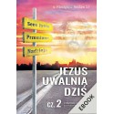 Jezus uwalnia dziś cz. II (ebook)