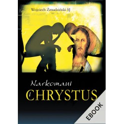 Narkomani i Chrystus (ebook)