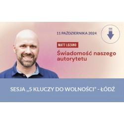 Świadomość naszego autorytetu - sesja 5 kluczy do wolności (11.10)