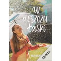 W deszczu łaski (ebook)
