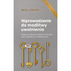 Wprowadzenie do modlitwy uwolnienia