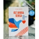 Idź drogą serca