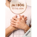 Ja i Bóg to się uda (ebook)